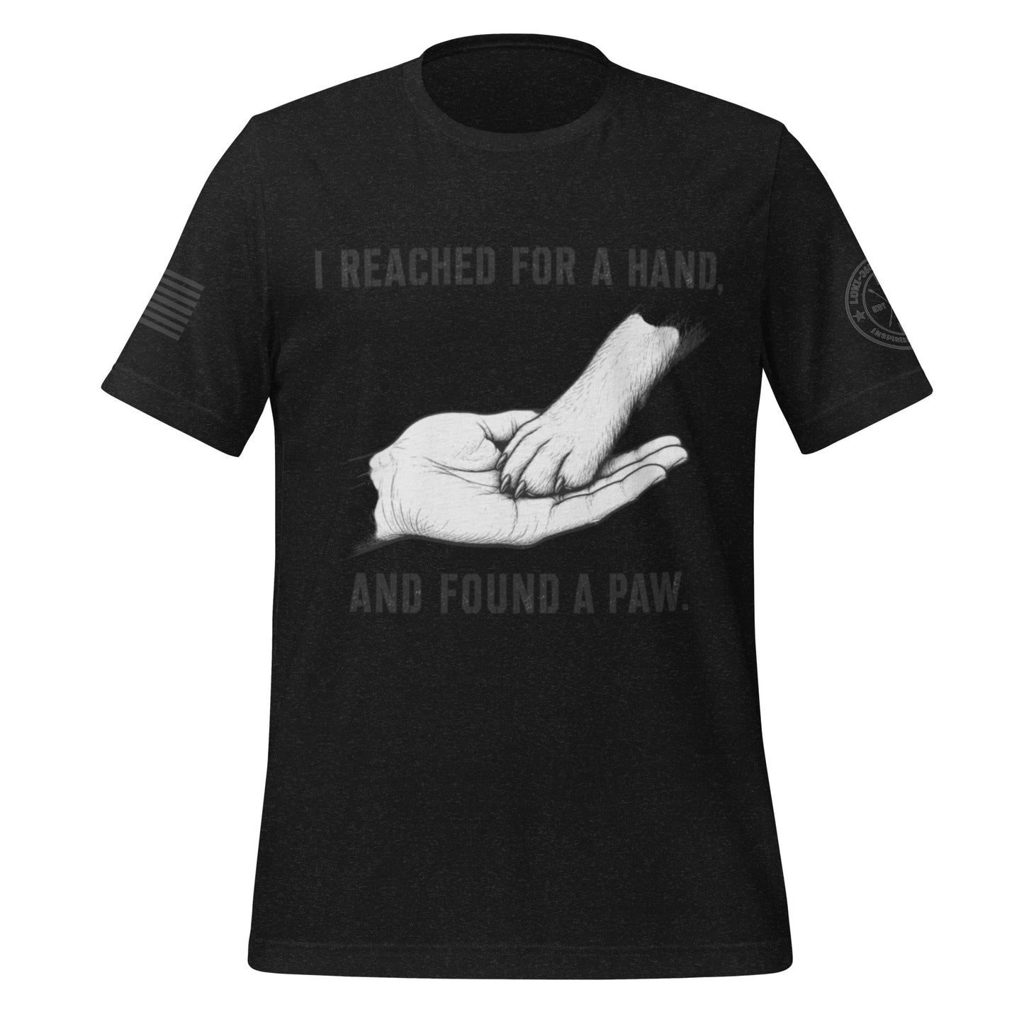 I Reached For A Hand... T-Shirt