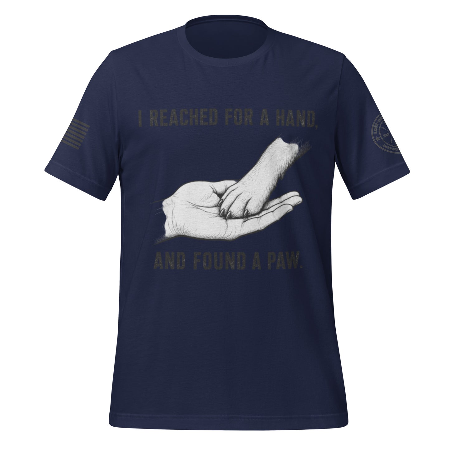 I Reached For A Hand... T-Shirt